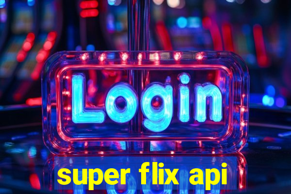 super flix api